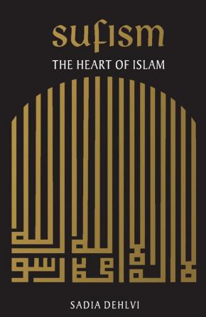 Sufism: Heart Of Islam