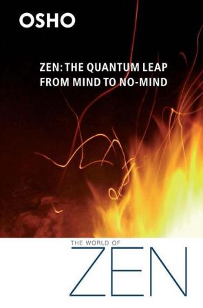 Zen: The Quantum Leap from Mind to No-Mind