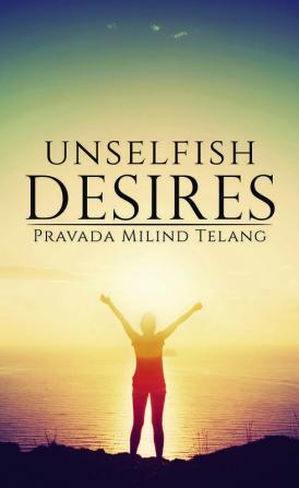 Unselfish Desires