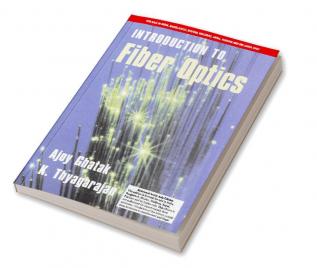 Introduction to Fiber Optics (South Asia Edition)