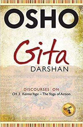 Gita Darshan (Volume) II Discourses on Chapter - 3 Karma Yoga - the Yoga of Action v. 2