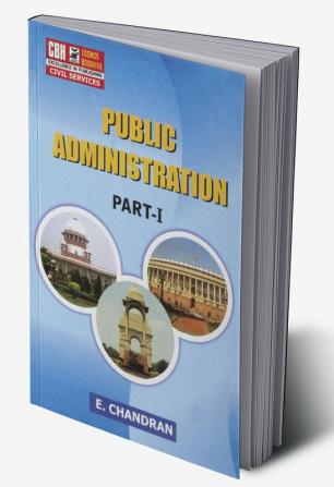 Public Administration Part-1 for ICS and IAS Main Exam