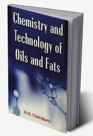 Chemistry and Technology of Oils and Fats