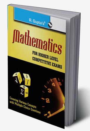 Mathematics for Higher Level Competitive Exams