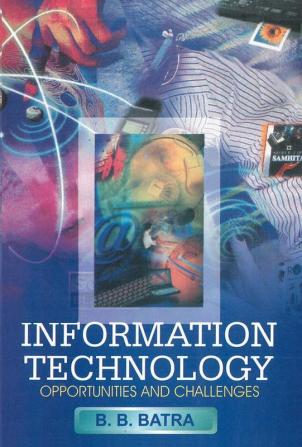 Information Technology: Opportunities And Challenges