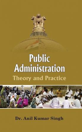 Public Administration Theory and Practice