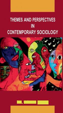 Themes and Perspectives in Contemporary Sociology