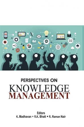 Perspectives on Knowledge Management