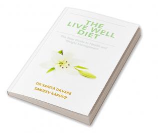 The Live Well Diet : The Easy Guide to Health and Weight Management