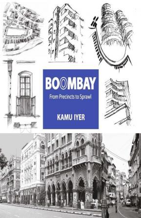 BOOMBAY : From Precincts to Sprawl