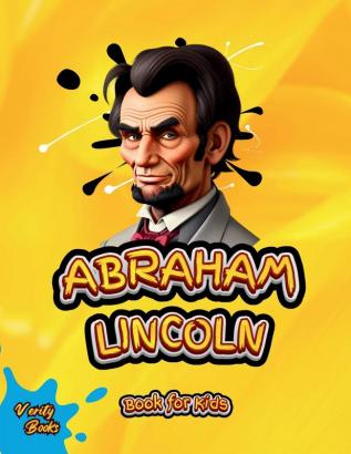 ABRAHAM LINCOLN BOOK FOR KIDS