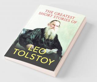 The Greatest Short Stories of Leo Tolstoy