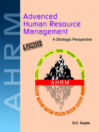 Advanced Human Resource Management Revised & Updated