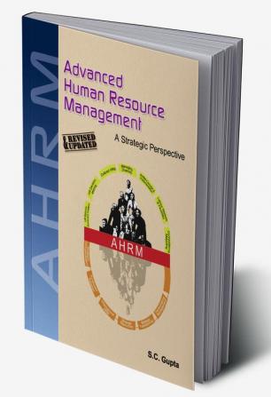 Advanced Human Resource Management Revised & Updated