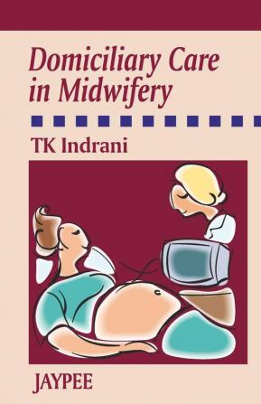 DOMICILIARY CARE IN MIDWIFERY