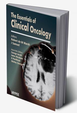 The Essentials Of Clinical Oncology