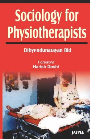 SOCIOLOGY FOR PHYSIOTHERAPISTS