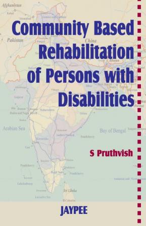 Community Based Rehabilitation of Persons with Disabilities