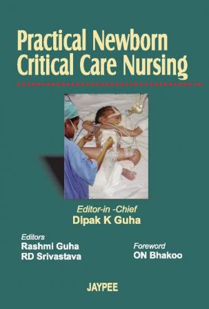 PRACTICAL NEWBORN CRITICAL CARE NURSING