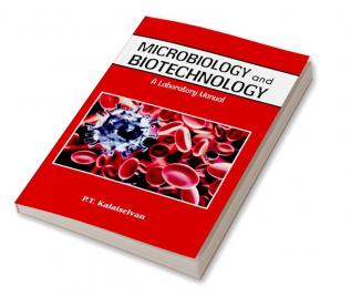 Microbiology and Biotechnology A laboratory Manual