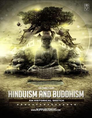 Hinduism and Buddhism an Historical Sketch Volume I