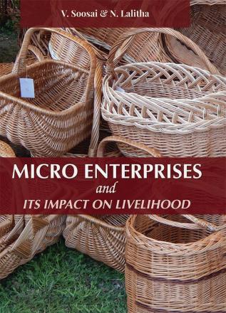 Micro Enterprises and Its Impact on Livelihood