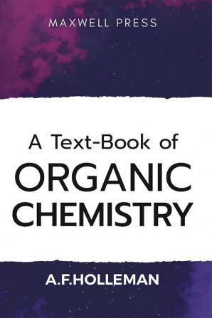 A Text-book of Organic Chemistry