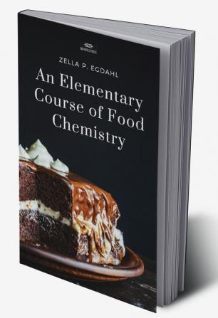 AN ELEMENTARY COURSE OF FOOD CHEMISTRY