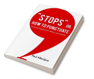 STOPS or How to Punctuate