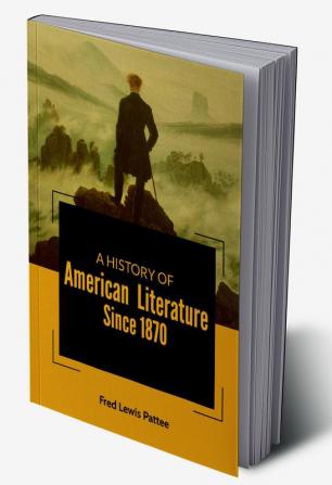 A History of American Literature Since 1870