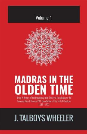 MADRAS IN THE OLDEN TIME