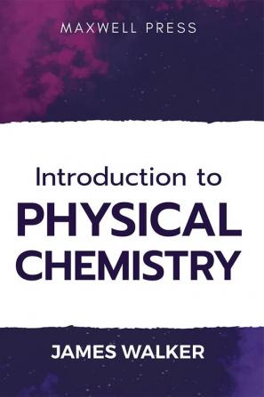 Introduction to Physical chemistry