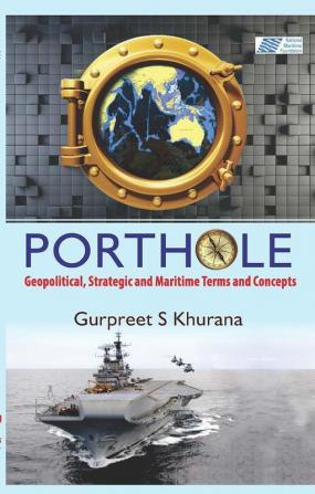 Porthole: Geopolitics Strategic and Maritime terms and Concepts