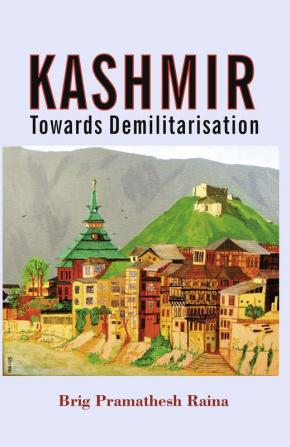 Kashmir: Towards Demilitarisation