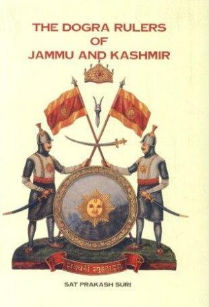 THE DOGRA RULERS OF JAMMU AND KASHMIR