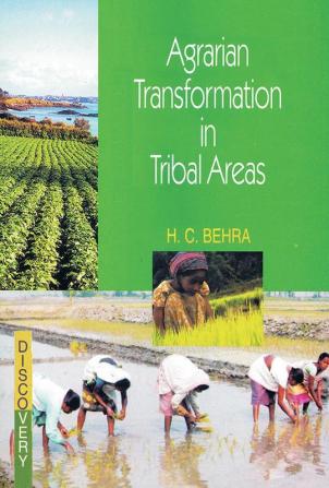 Agrarian Transformation in Tribal Areas