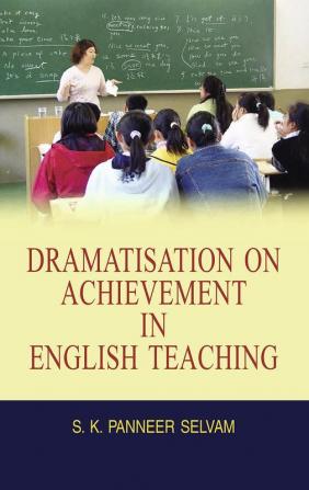 Dramatisation on Achievement in English Teaching