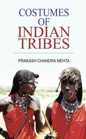 Costumes of Indian Tribes