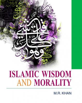 ISLAMIC WISDOM AND MORALITY