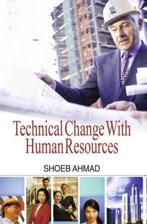 Technical Change with Human Resource