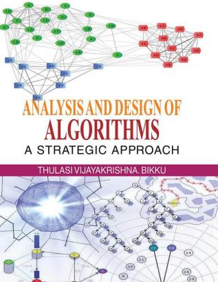 Analysis and Design of Algorithms: A Strategic Approach