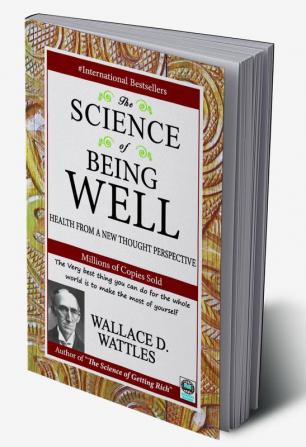 The Science of Being Well