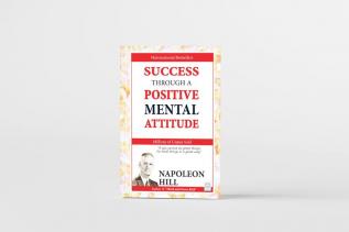 Success Through a Positive Mental Attitude