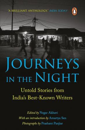 Journeys In The Night Untold Stories From India'S Best-Known Writers