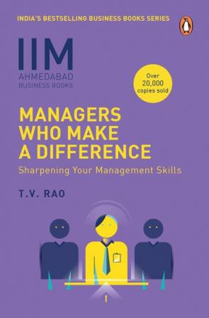 Managers Who Make A Difference Sharpening Your Management Skills