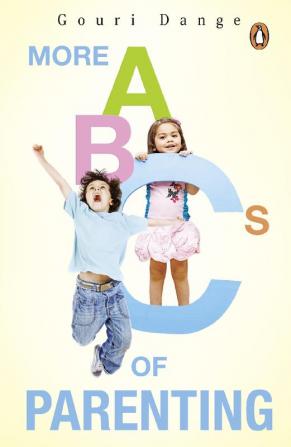 More ABC of Parenting-Bpb