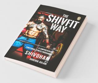 The Shivfit Way A Comprehensive Functional Fitness Programme