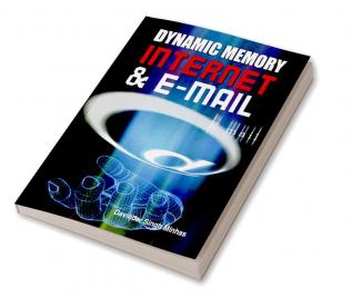 Dynamic Memory Internet & E-Mail