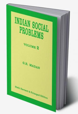 Indian Social Problems—Social Disorganization and Reconstruction (Vol-2)