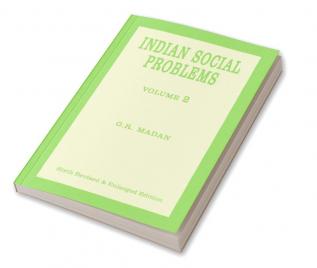 Indian Social Problems—Social Disorganization and Reconstruction (Vol-2)